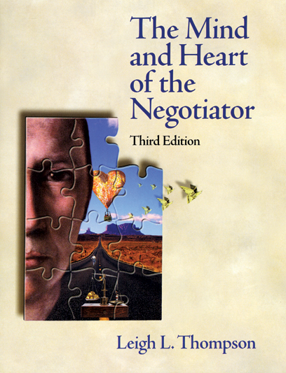 The Mind and Heart of the Negotiator