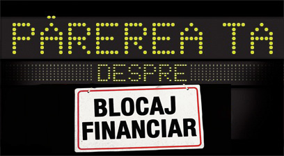 Cum te afecteaza BLOCAJUL FINANCIAR?