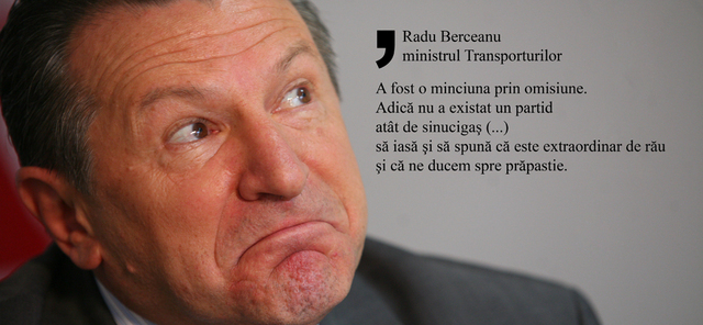 Berceanu: In campanie s-a mintit „prin omisiune” pentru a ascunde faptul ca mergeam spre prapastie