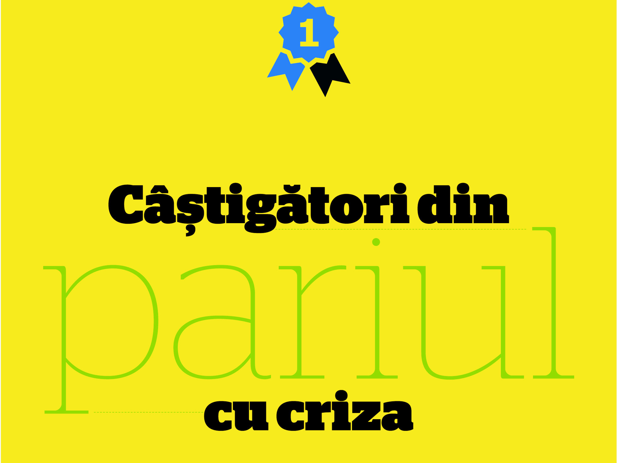 650 de milioane de euro profit. Cine sunt câștigătorii din pariul cu criza