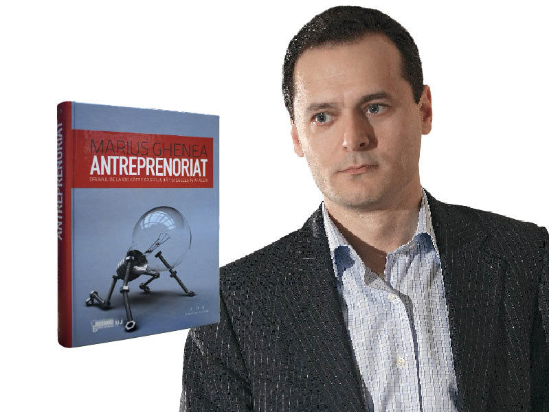 Participă la concursul BUSINESS Magazin și poți câștiga "Antreprenoriat", cartea lui Marius Ghenea (2)