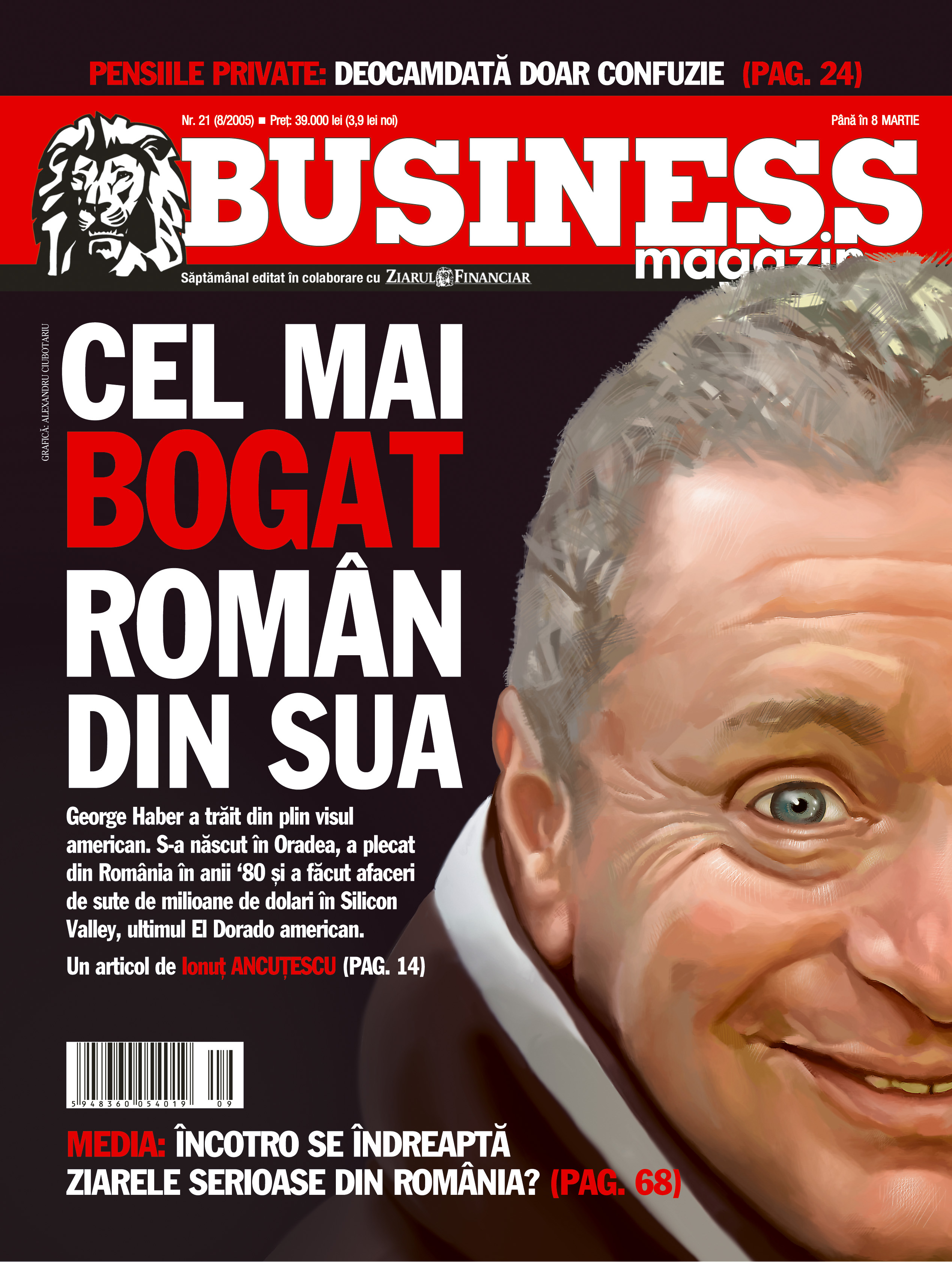 Business Magazin, în 2005: CEL MAI BOGAT ROMÂN DIN SUA. A început cu o discotecă în Oradea, dar face sute de milioane de dolari în Silicon Valley