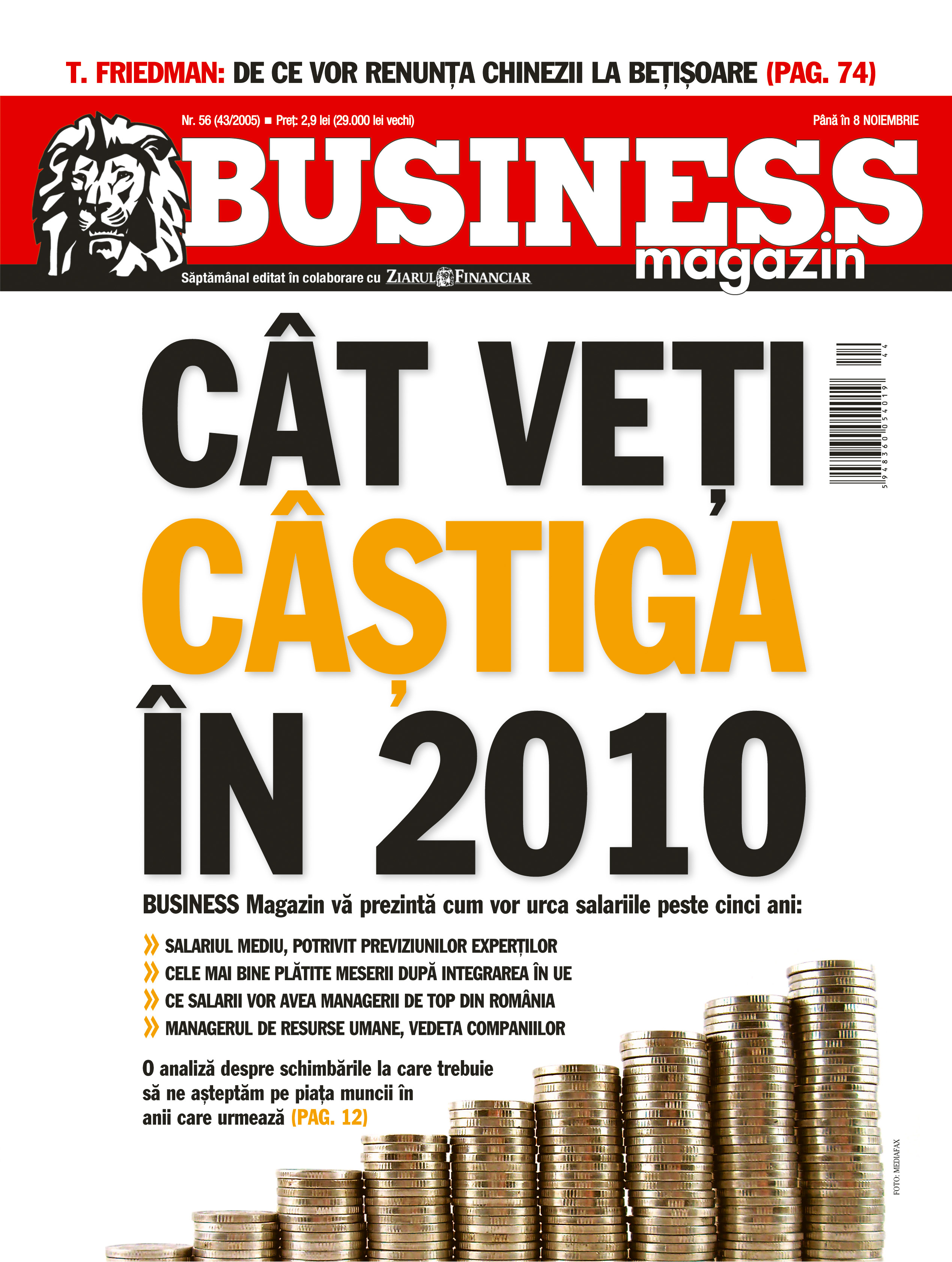 Business Magazin, în 2005: CÂT VEȚI CÂȘTIGA ÎN 2010. Ce schimbări vor apărea în piața muncii