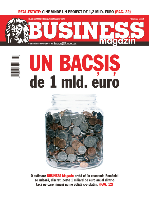 Business Magazin, în 2006: Piața  bacșișurilor a ajuns la 1,3 milioane de euro pe zi