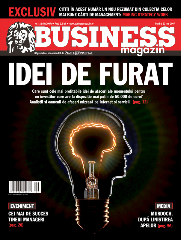 Business Magazin, în 2007: Idei de furat pentru o afacere de la zero