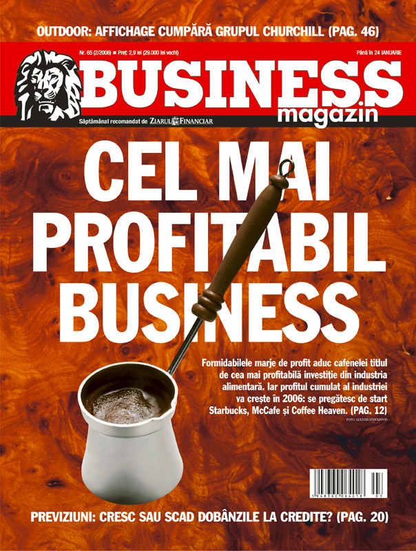 Business Magazin, în 2006: Cel mai profitabil business: de ce o afacere cu cafea?