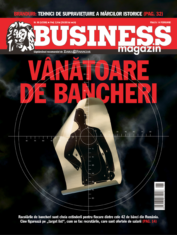 Business Magazin, în 2006: Băncile ies la vânătoare de bancheri și fură nume mari de la concurență