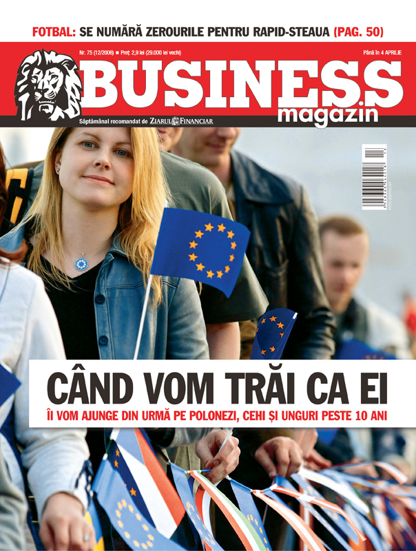 Business Magazin, în 2006: România va ajunge abia peste zece ani la nivelul de trai al țărilor central și est-europene