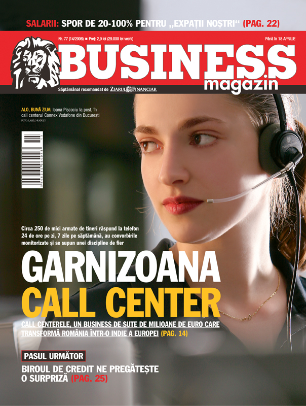 Business Magazin, în 2006: România intră în era call-center-ului. Angajații se comportă ca în armată