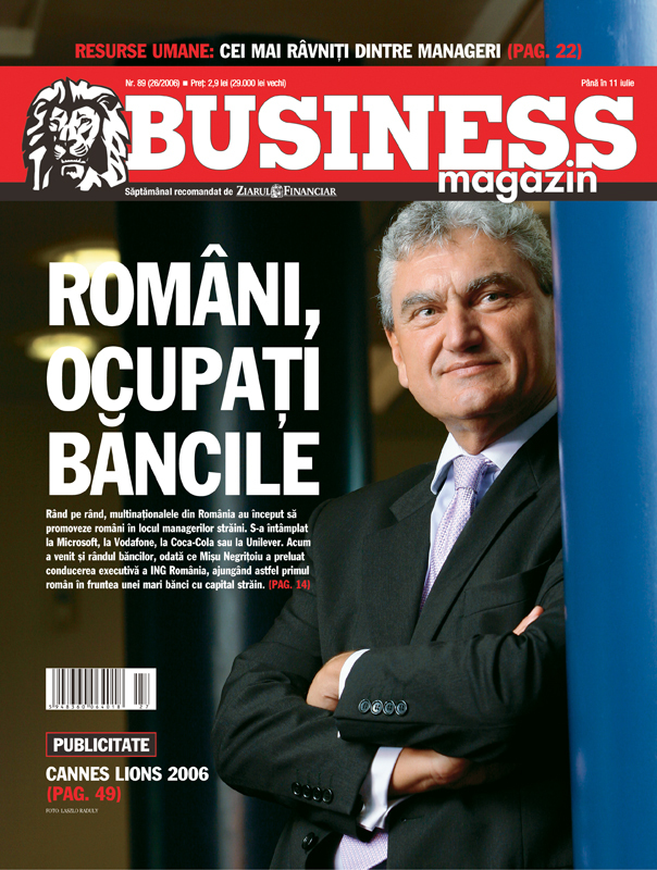Business Magazin, în 2006: Primul bancher român la conducerea unei bănci cu capital străin