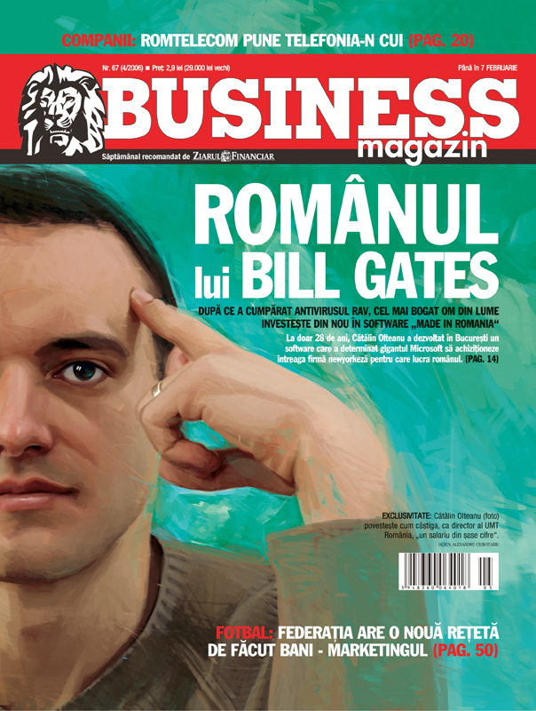Business Magazin, în 2006: Românul lui Bill Gates. Cum a convins Microsoft să cumpere firma pentru care lucra