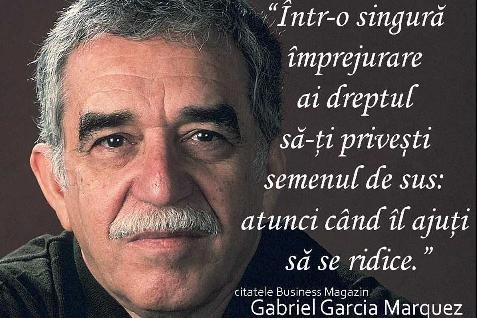 Citatul zilei: Gabriel Garcia Marquez