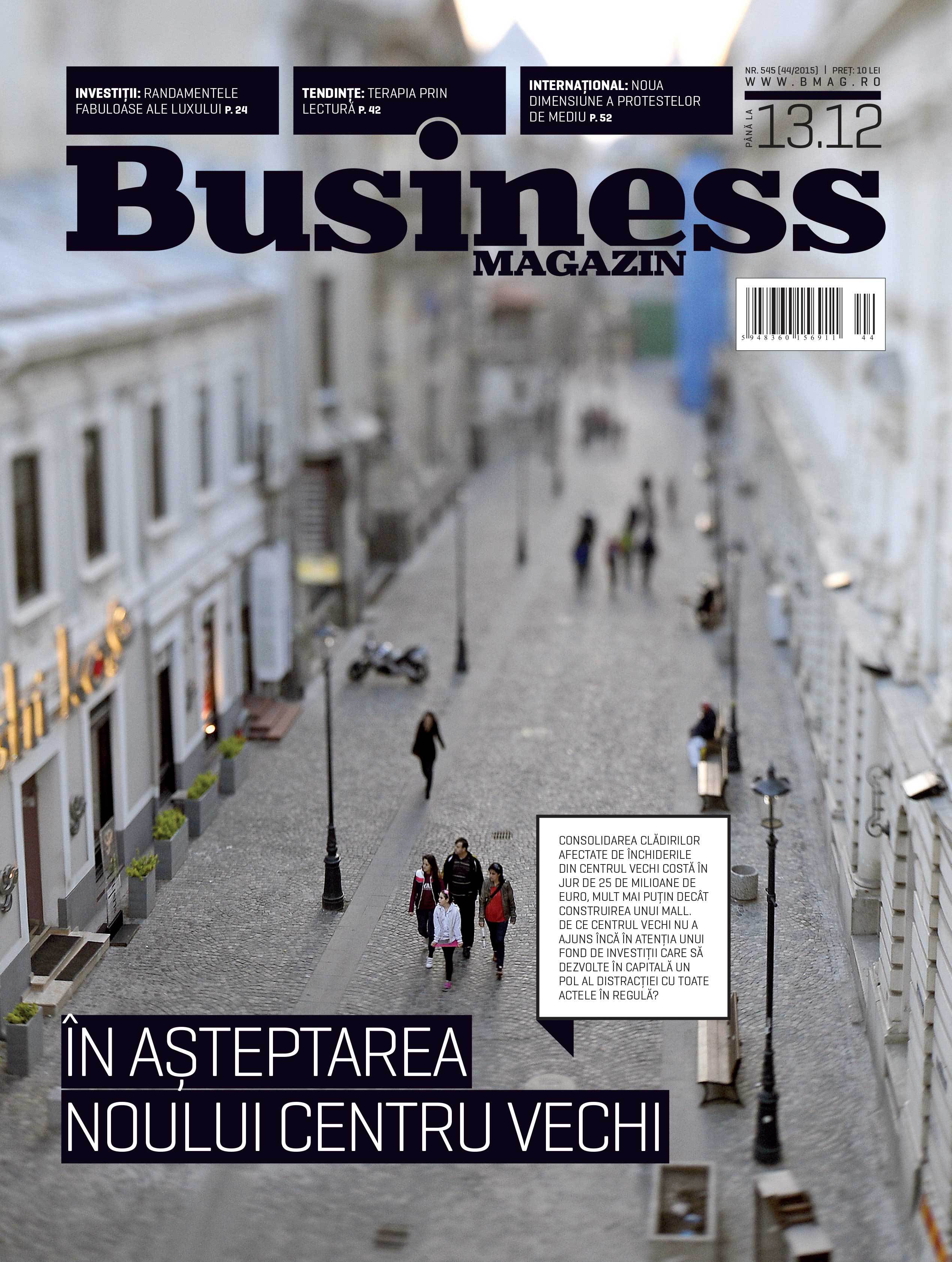 Citește în noul număr Business Magazin din 7 decembrie 2015