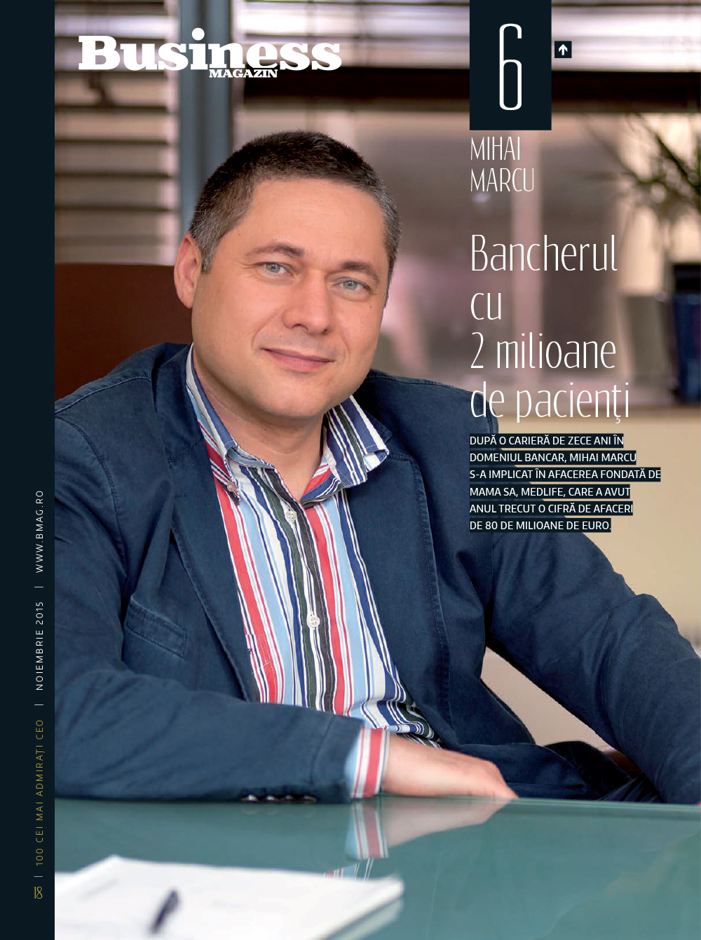 Bancherul cu 2 milioane de pacienți. Mihai Marcu este cel mai admirat om de afaceri din domeniul serviciilor