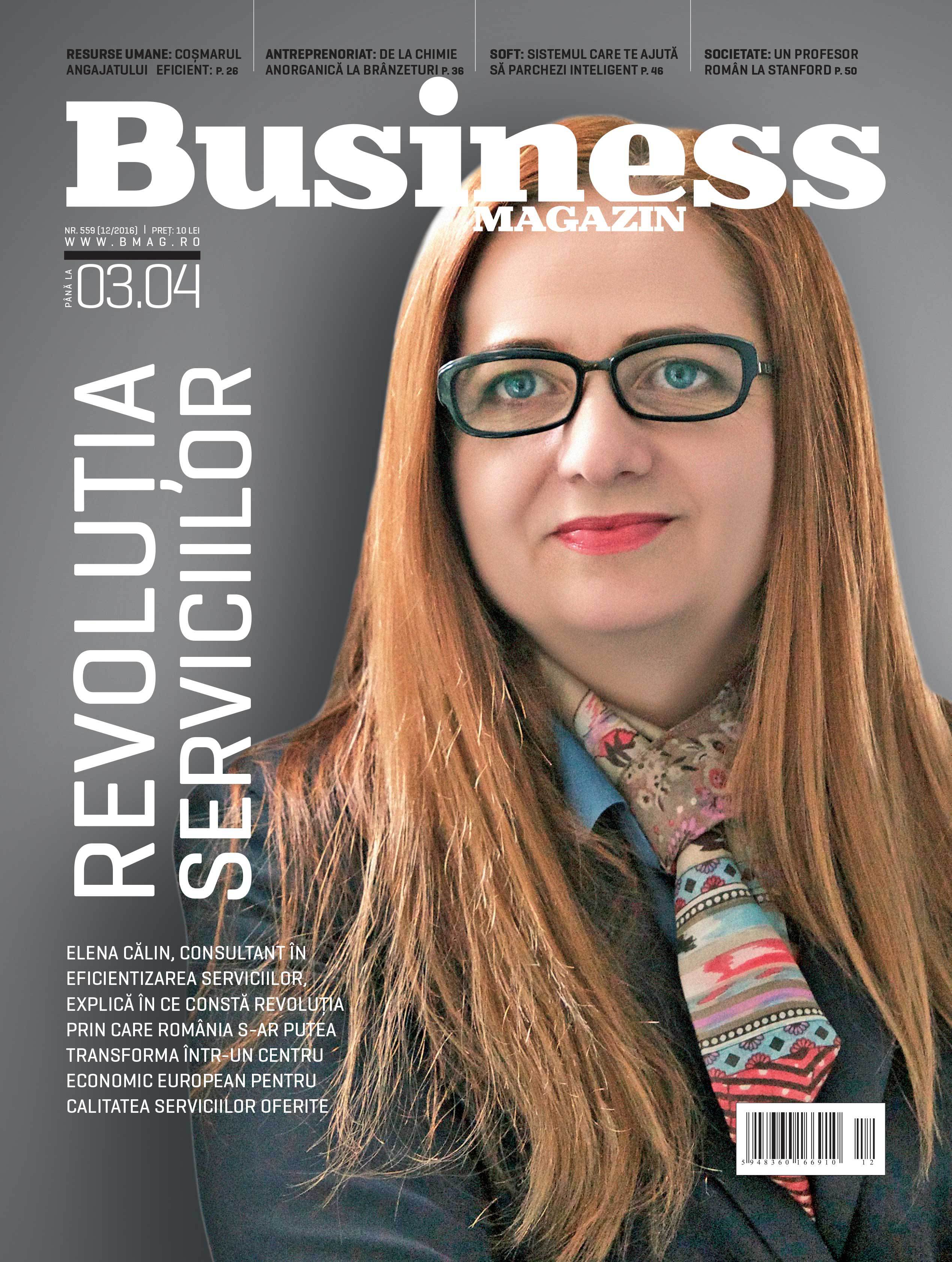 Citește în noul număr Business Magazin din 28 martie 2016