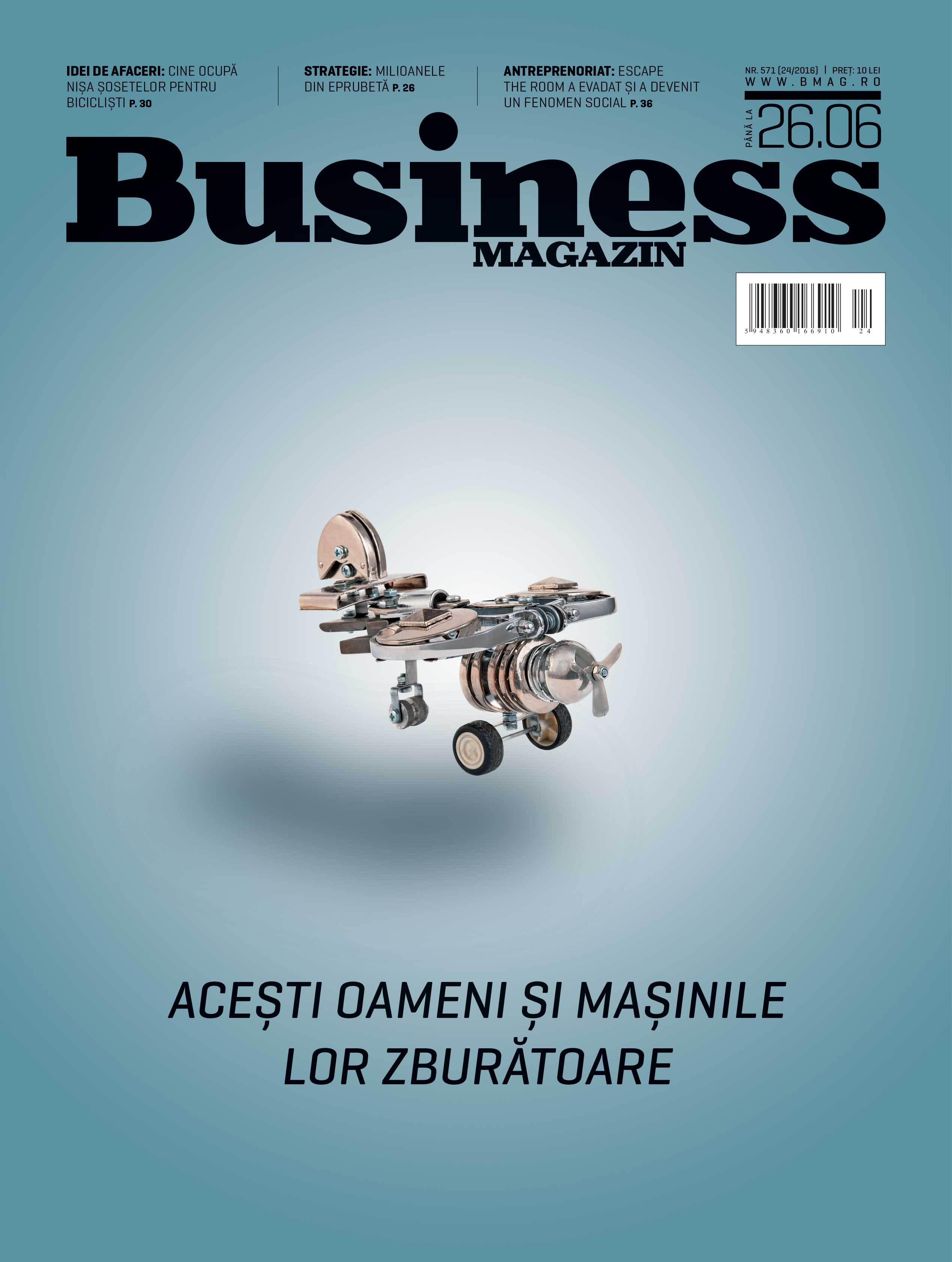 Citește în noul număr Business Magazin din 20 iunie 2016