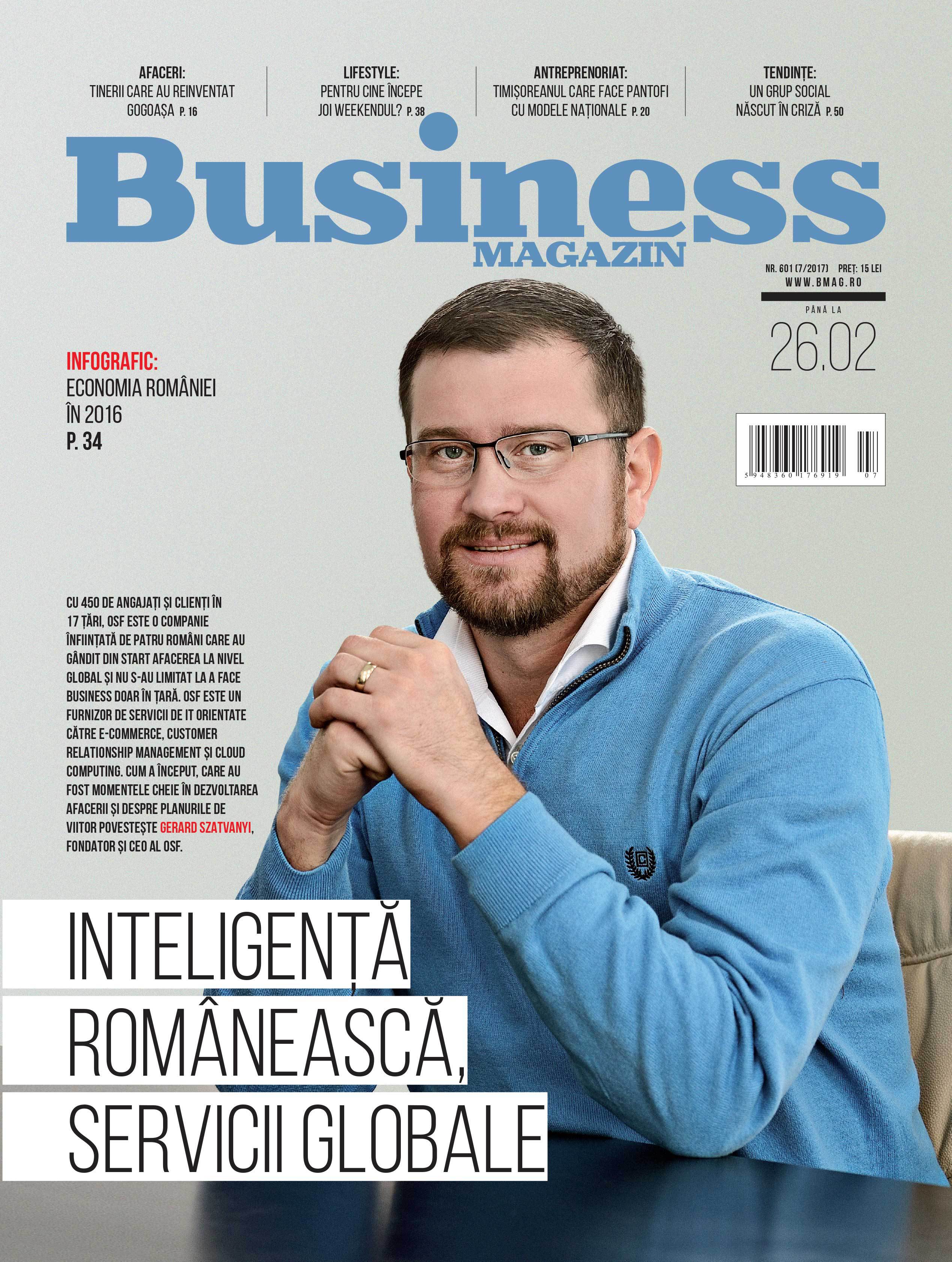 Citește în noul număr Business Magazin din 20 februarie 2017