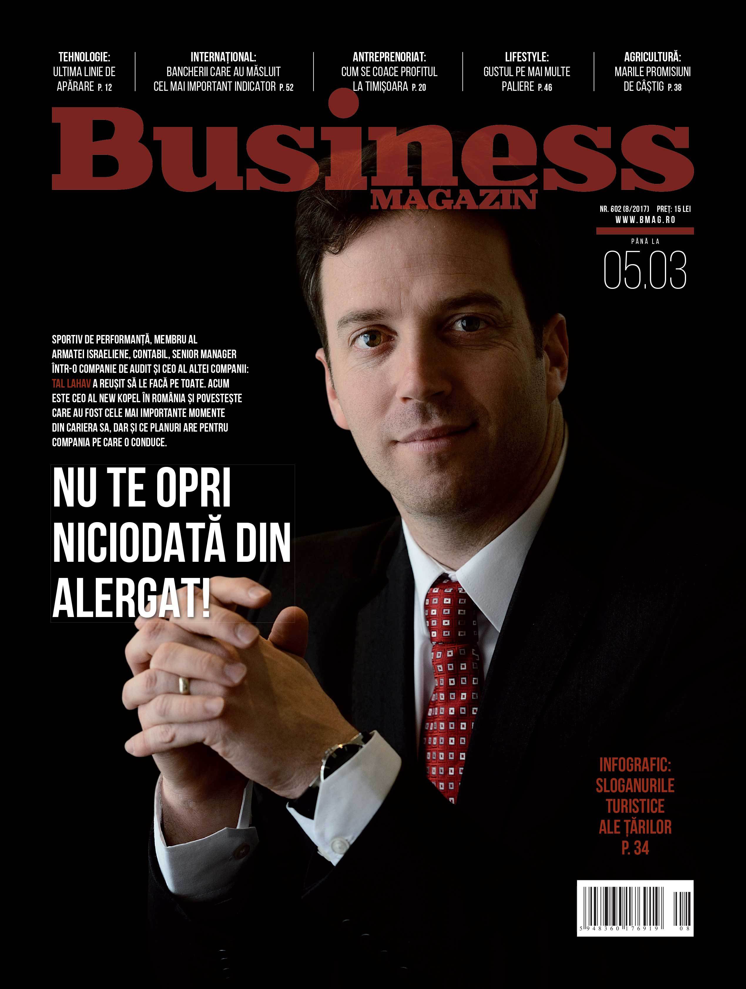 Citește în noul număr Business Magazin din 27 februarie 2017