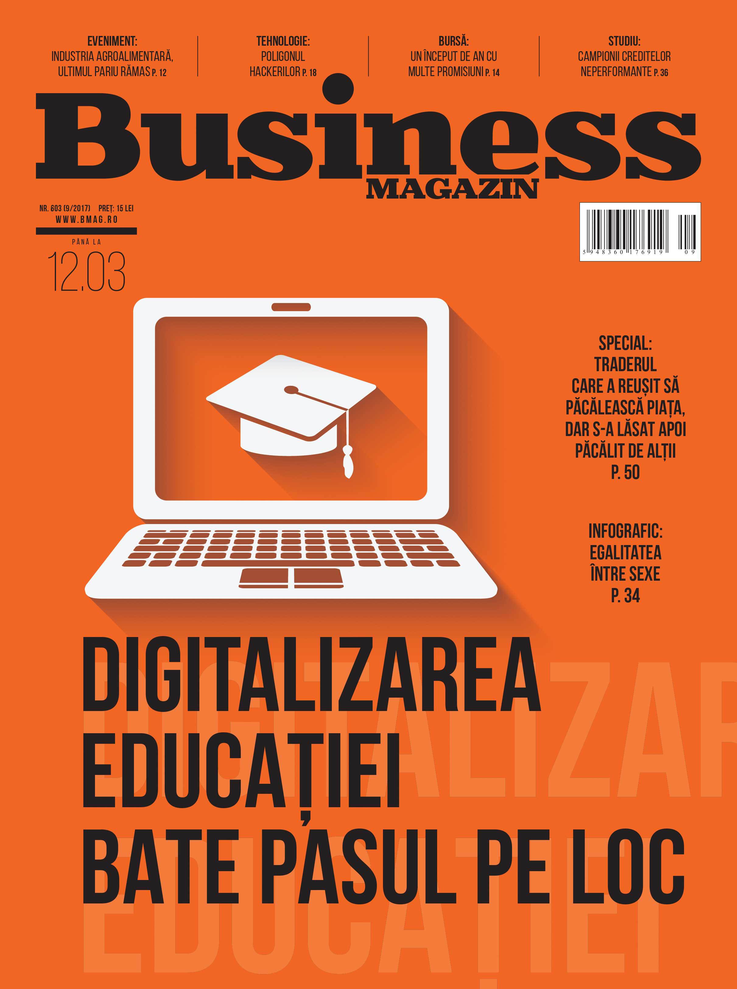 Citește în noul număr Business Magazin din 6 martie 2017