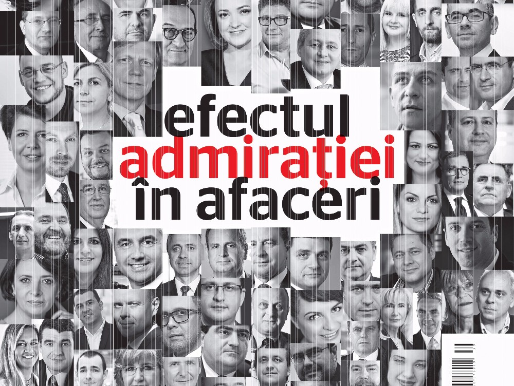 Efectul admirației în afaceri. Ei sunt cei mai admirați CEO din România în 2017