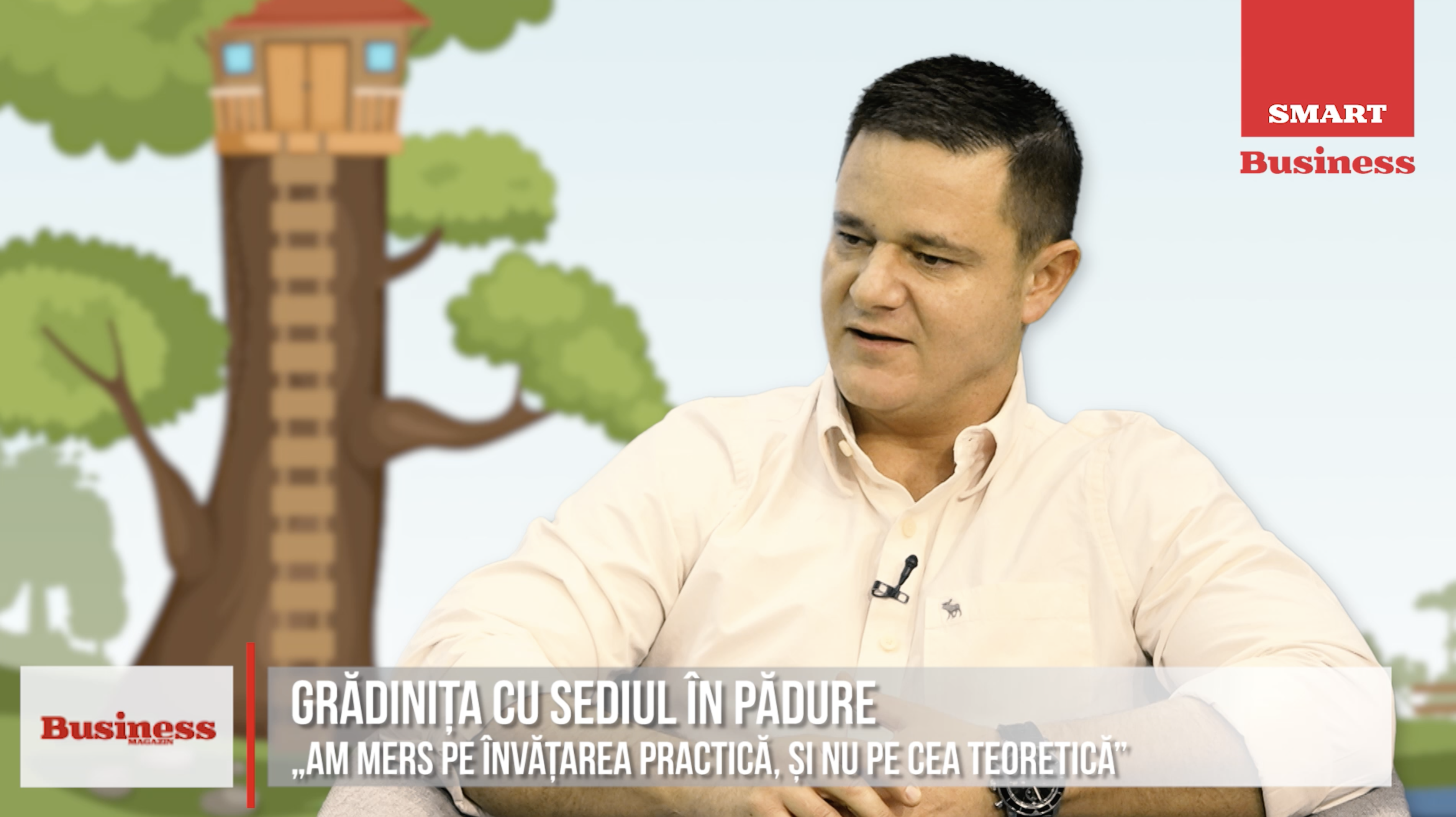 Acum la SMART Business: ​​De ce să construiești o grădiniță în mijlocul pădurii?