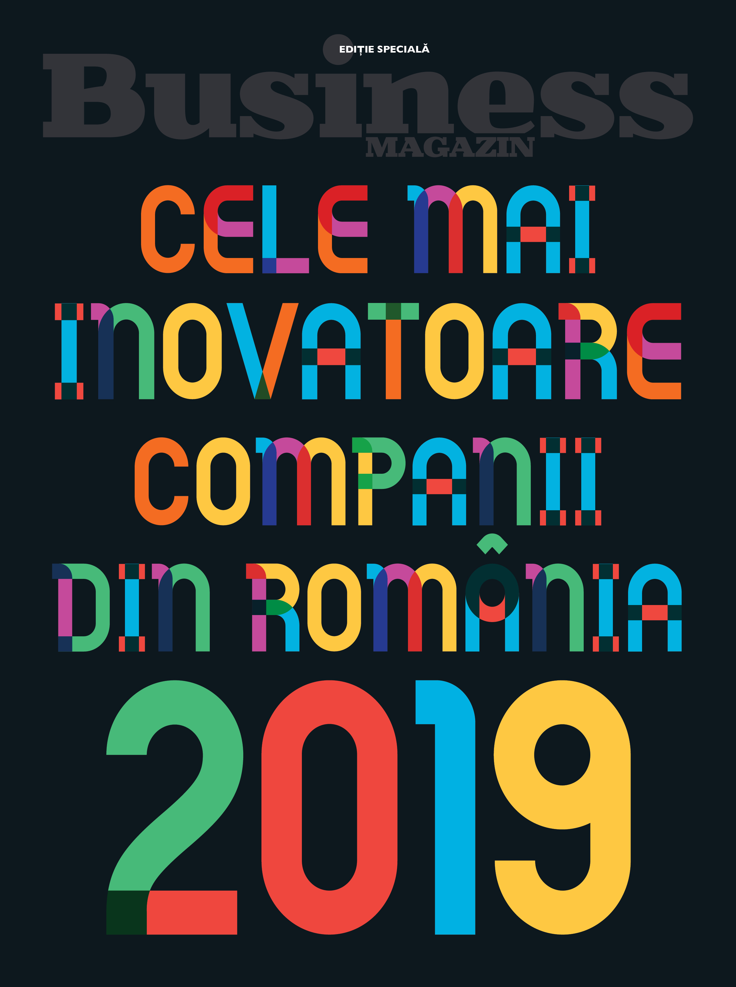 Business MAGAZIN lansează proiectul CELE MAI INOVATOARE COMPANII DIN ROMÂNIA 2019. Cum vă puteți înscrie