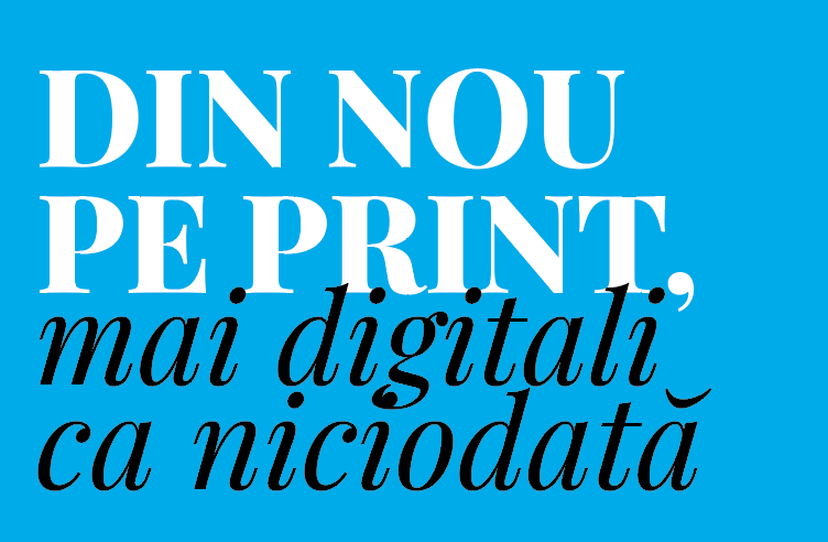 Din nou pe print, mai digitali ca niciodată