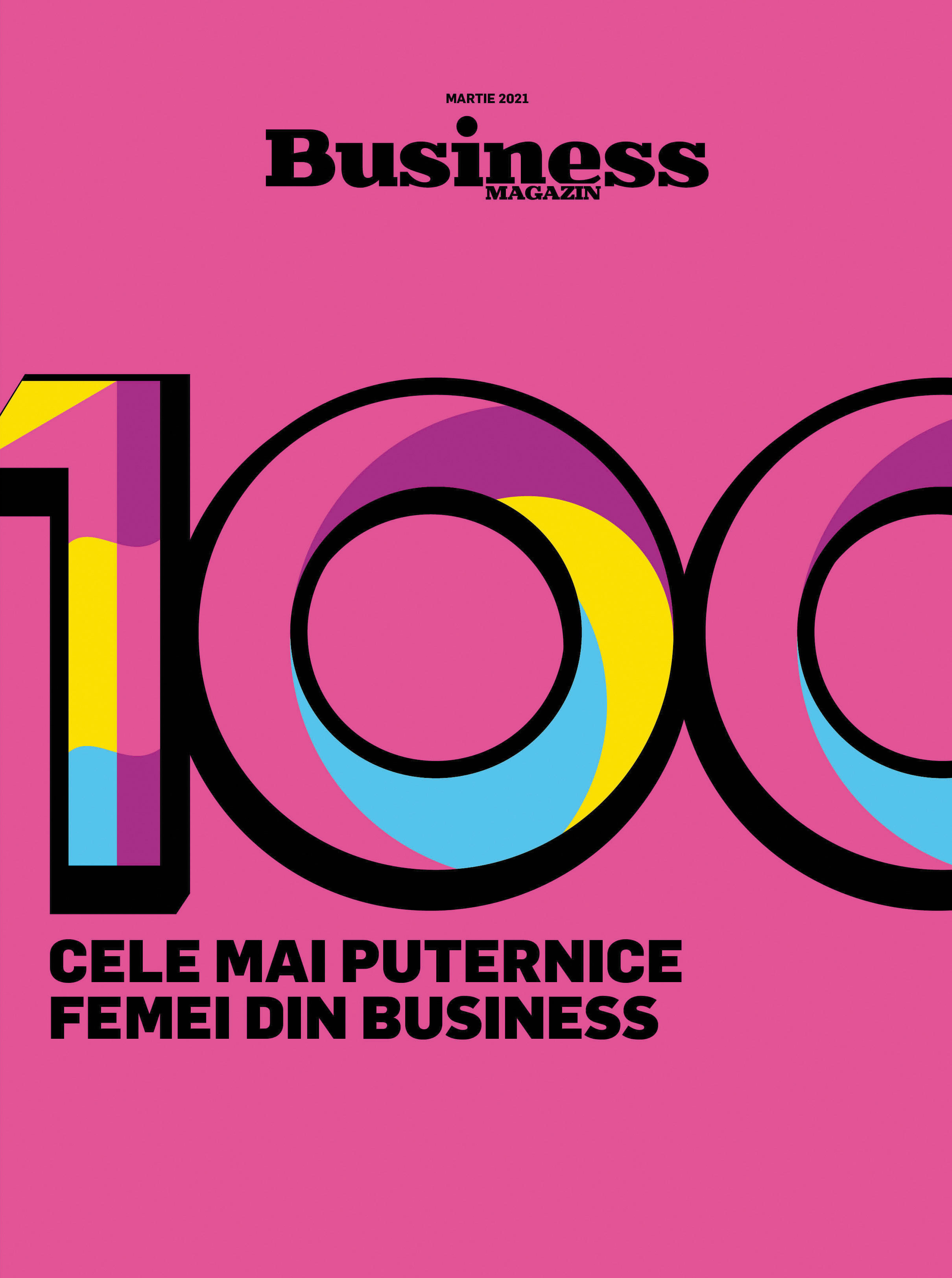Business MAGAZIN va lansa în curând a 10-a ediție a catalogului 100 Cele mai puternice femei din business, proiect care a început în 2012