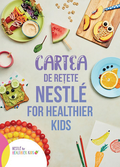 Cartea de rețete „Nestlé for Healthier Kids”
