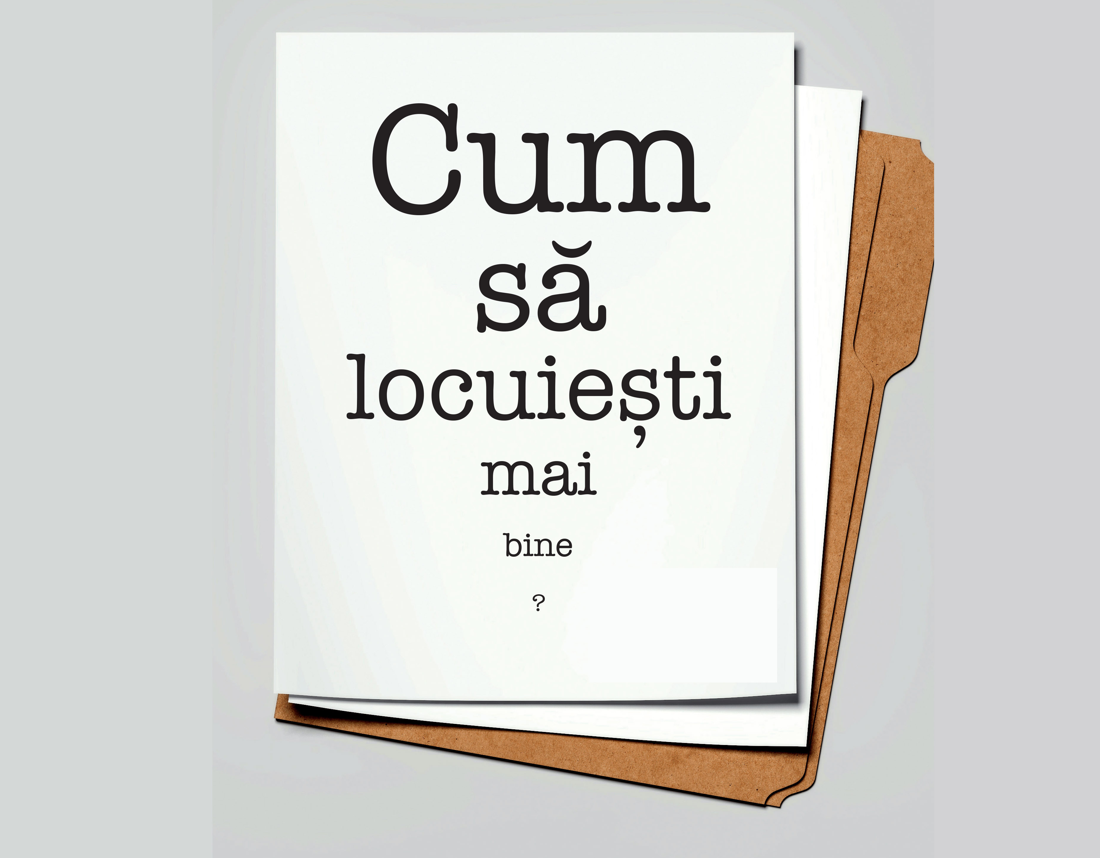 Cum să locuiești mai bine?