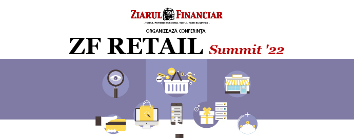 ZF organizează astăzi ZF Retail Summit 2022, evenimentul anului în retail. Retailul românesc, între presiunea de extindere a suprafețelor moderne și nevoia de a consuma branduri din producția internă
