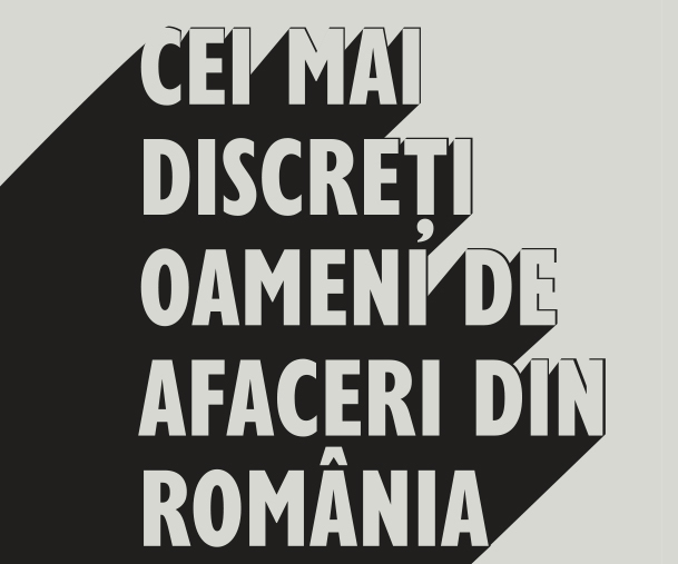 Cei mai discreți oameni de afaceri din România