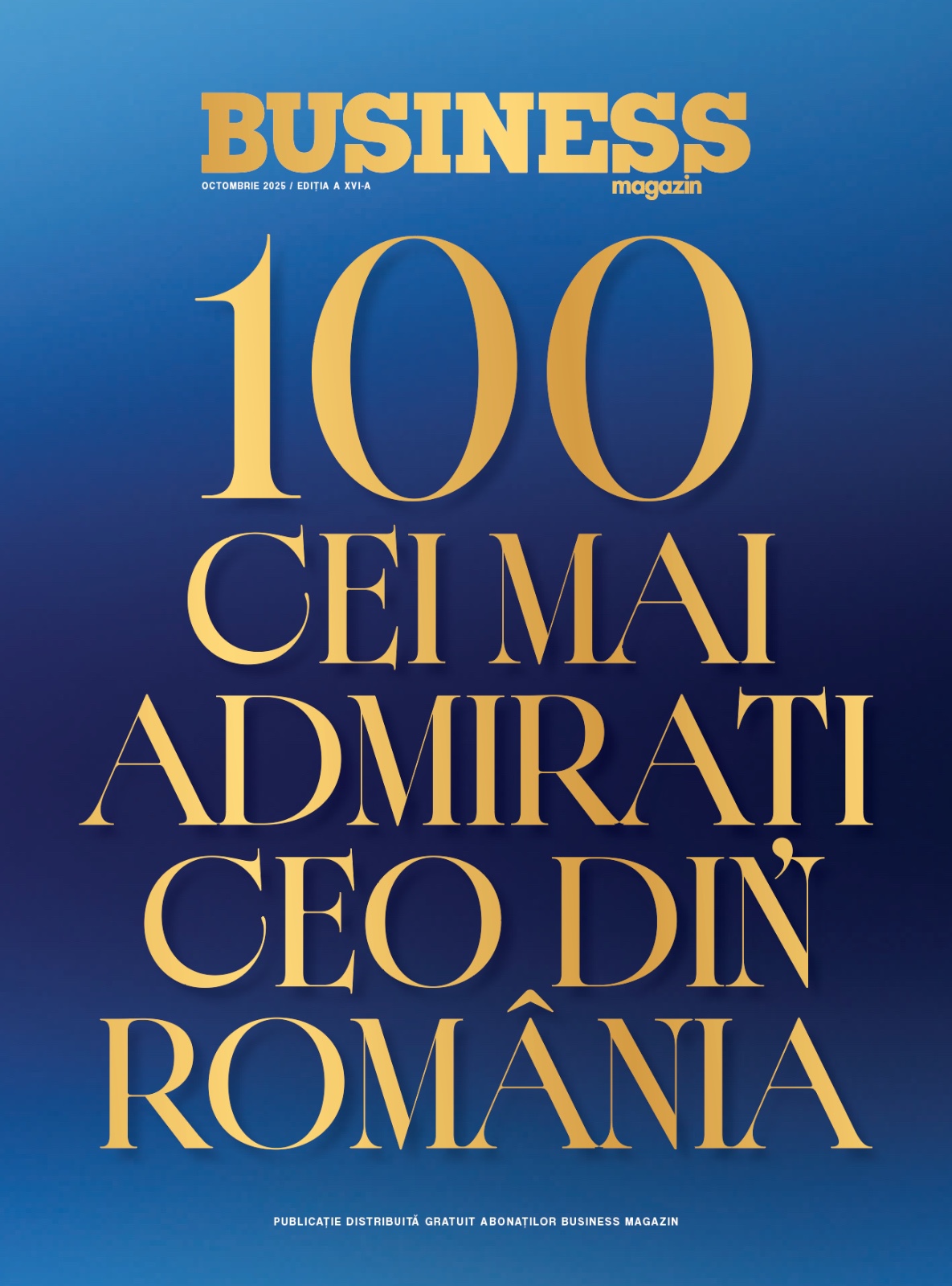VOTUL PENTRU 100 CEI MAI ADMIRAȚI CEO DIN ROMÂNIA CONTINUĂ ȘI ÎN ANUL 2025. FACI PARTE DIN MEDIUL LOCAL DE BUSINESS?  ALEGE CEO-UL PE CARE ÎL ADMIRI!