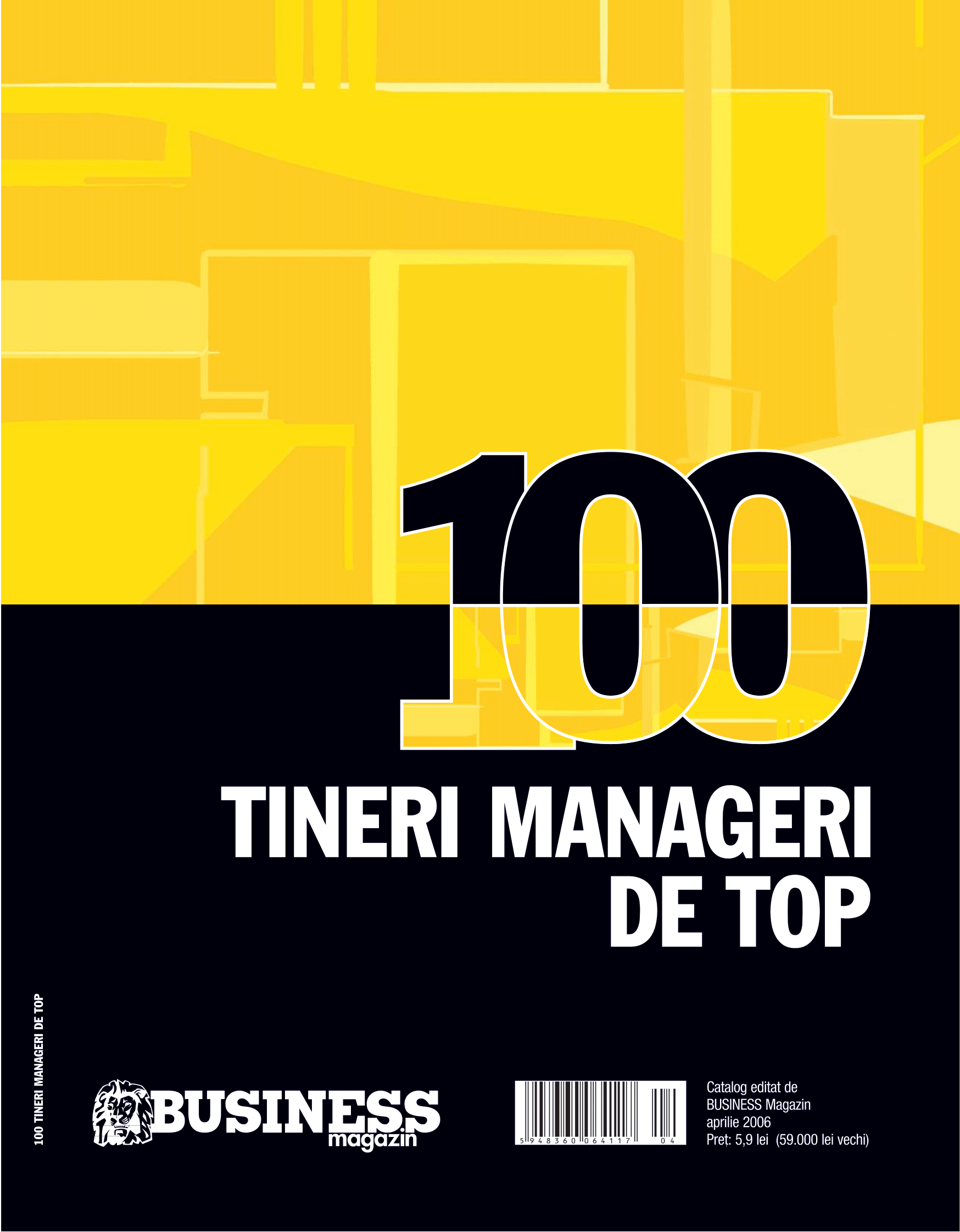 Vedeți aici prima ediție a catalogului Business Magazin „Tineri Manageri de Top”, ediția 2006