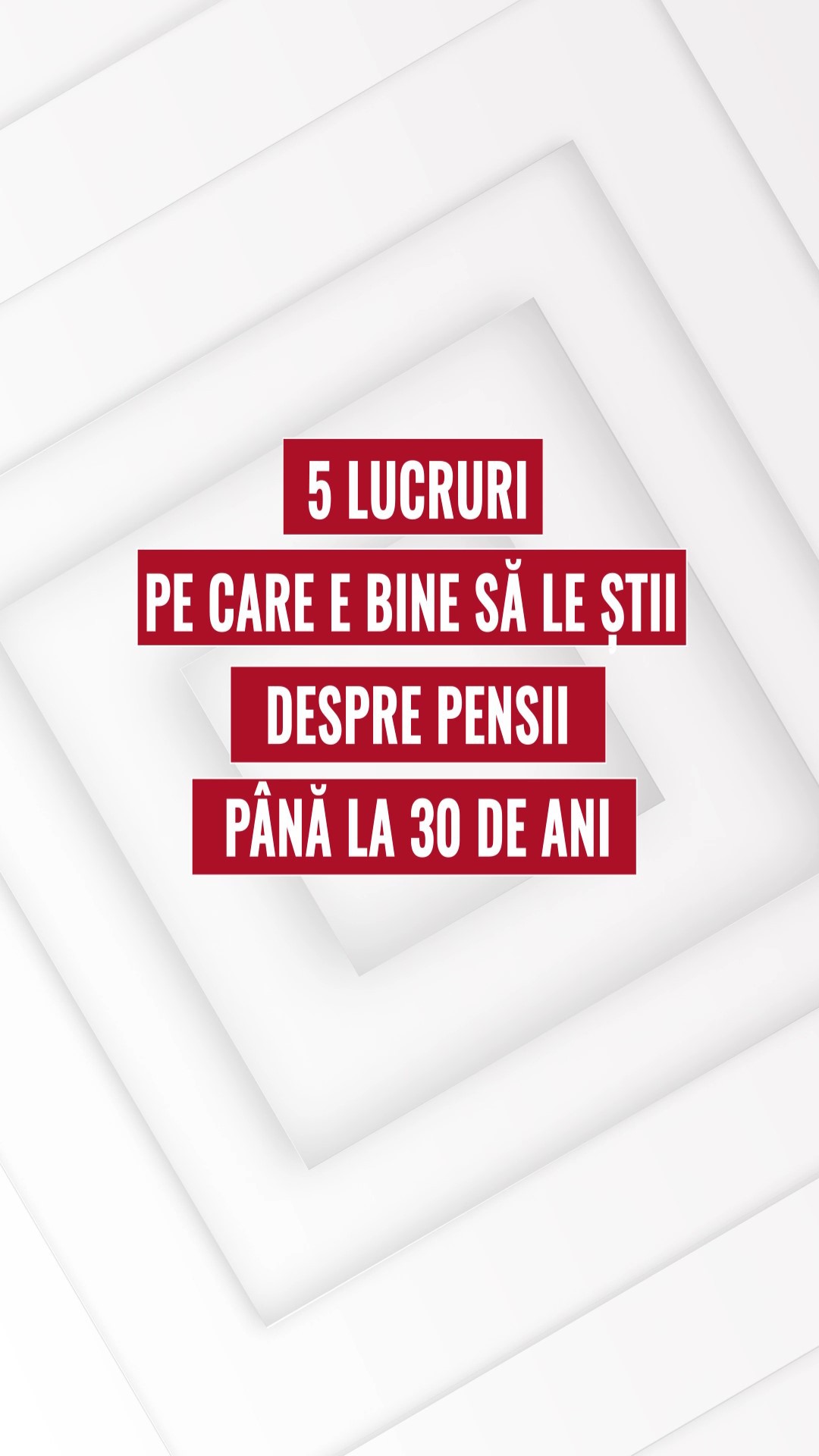 5 lucruri pe care e bine să le știi despre pensii până la 30 de ani