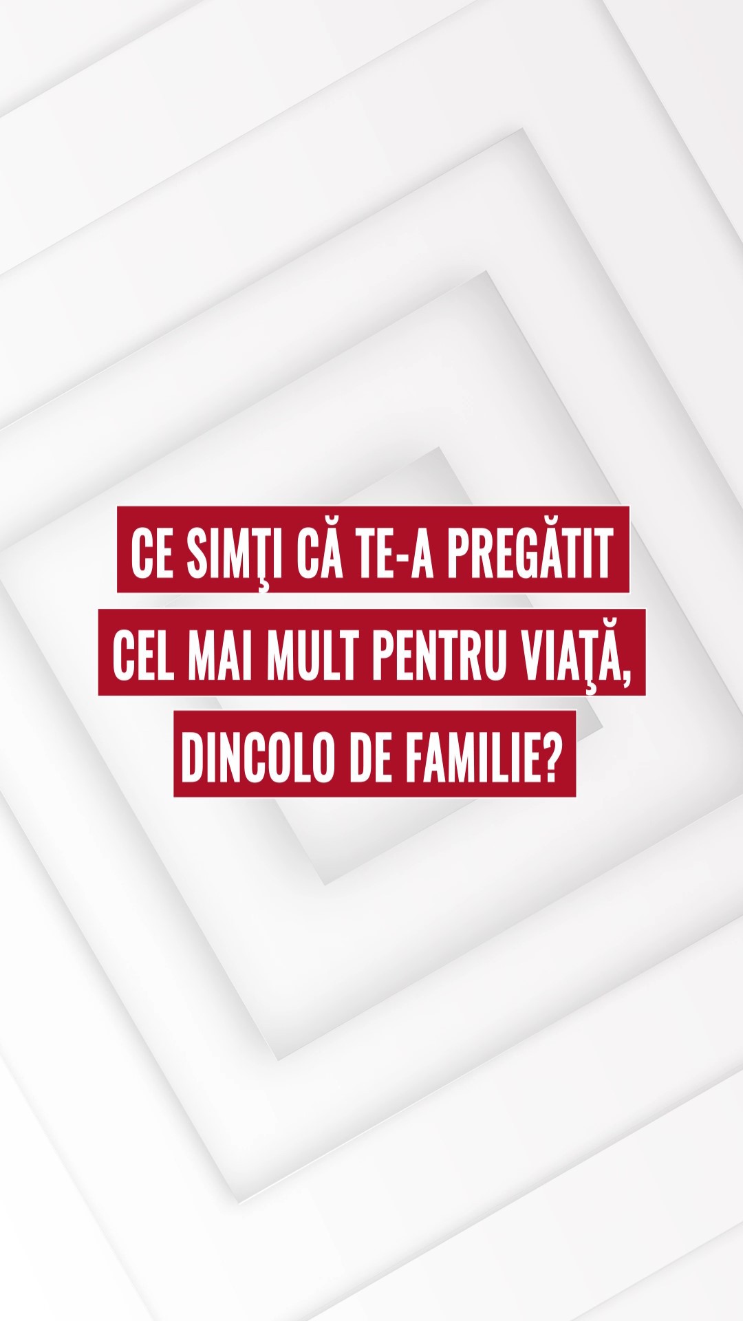 Ce simți că te-a pregătit cel mai mult pentru viață, dincolo de familie?