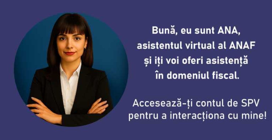 ANAF a lansat un asistent virtual inteligent, ANA, conceput pentru a sprijini contribuabilii să obțină informații generale despre obligațiile fiscale