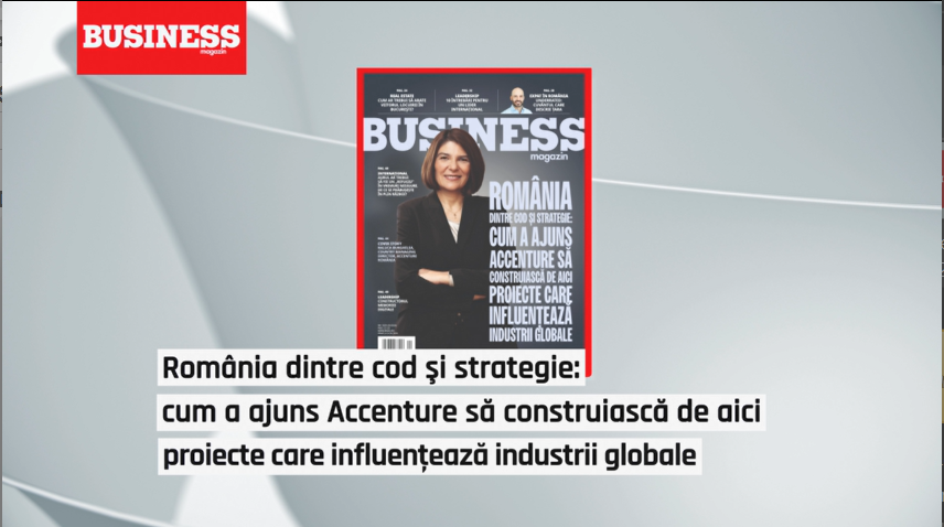 COVER STORY. România dintre cod și strategie: cum a ajuns Accenture să construiască de aici proiecte care influențează industrii globale
