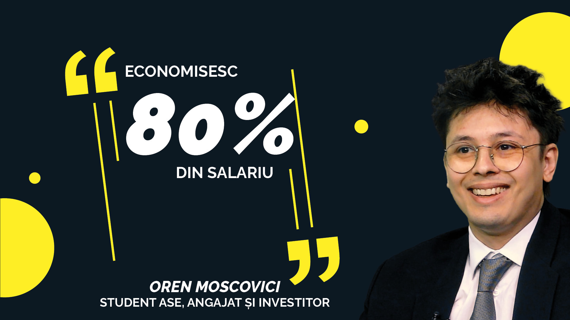 Cum reușește un tânăr să trăiască „după buget” și să pună pe primul plan investițiile?