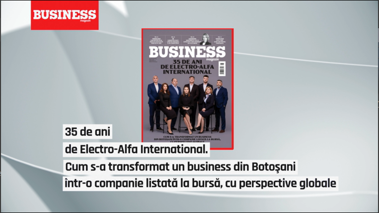 COVER STORY. 35 de ani de Electro-Alfa International. Cum s-a transformat un business din Botoșani într-o companie listată la bursă, cu perspective globale