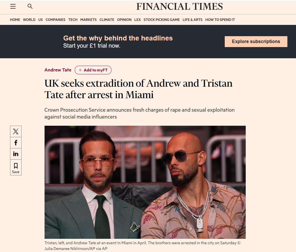 Arestarea fraților Tate la New York este pe prima pagină în Financial Times: Marea Britanie cere extrădarea lui Andrew și Tristan Tate din SUA după noi acuzații penale